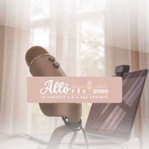 podcast allô Fée Dodo